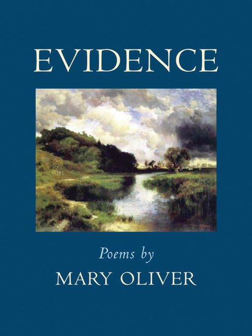 Title details for Evidence by Mary Oliver - Wait list